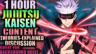 Over 1 Hour Jujutsu Kaisen Content (Theories-Explained-Discussion)