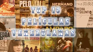 TOP 10 PELICULAS VENEZOLANAS (Según mi opinión).