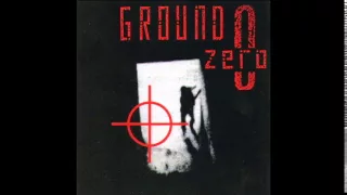 Ground-Zero - Ground-Zero [Full Album (2 of 4)]
