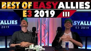 Best of Easy Allies - E3 2019 Coverage - Part 3