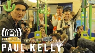 Paul Kelly & Dan Kelly - Dumb Things | Tram Sessions