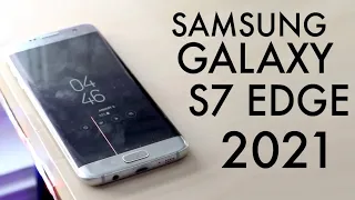 Samsung Galaxy S7 Edge In 2021! (Still Worth It?) (Review)