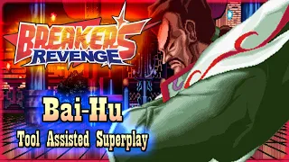 【TAS 】BREAKERS REVENGE - BAI HU (SECRET CHARACTER)