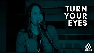 Turn Your Eyes (Sovereign Grace) - Alive in Christ Lutheran Church - LIVE