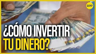 Tres formas de invertir tu dinero 💰| #CLICECONÓMICO 💸