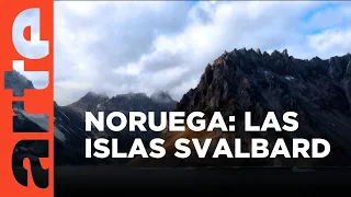 Noruega: Islas Svalbard, donde la Tierra se calienta más rápido | ARTE.tv Documentales