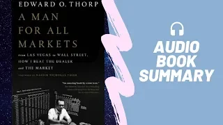 A Man for All Markets by Edward O. Thorp - Best Free Audiobook Summary