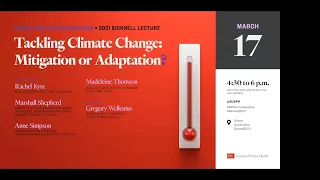 Tackling Climate Change -- 2021 Bicknell Lecture