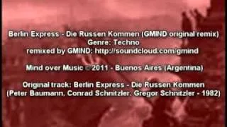 Berlin Express - Die Russen Kommen (GMIND original remix)