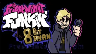 The Next Video - Friday Night Funkin' VS 8-BitRyan OST