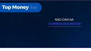 Como escapar da "corrida dos ratos" (TopMoney Live)