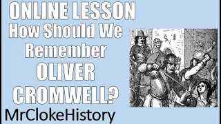 KS3 History - How Should Oliver Cromwell be Remembered?