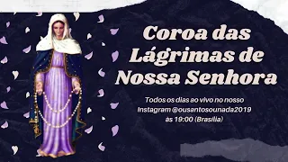 Terço das Lagrimas - Deixe suas intenções nos comentários. - (Coroa das Lágrimas)