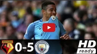 Watford vs Manchester City 0 5 All Goals  Extended Highlights 21052017 Premier League HD