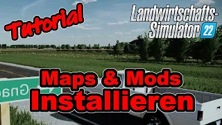LS22 Tutorial: So Installiert Ihr Maps & Mods