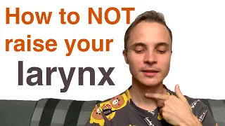 How to NOT raise your larynx on high notes?