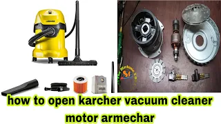 how to open karcher vacuum cleaner motor armechar