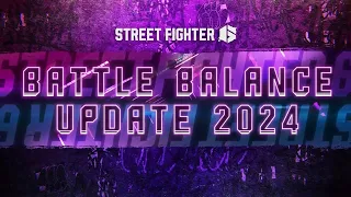 [ES] Street Fighter 6 - Battle Balance Update 2024 Trailer