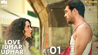 Love Idhar Udhar | Episode 01 | Turkish Drama | Furkan Andıç | Romance Next Door | Urdu Dubbed |RS1Y