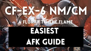 CF-EX-6 NM/CM Easiest AFK Guide【Arknights X Monster Hunter Collab】