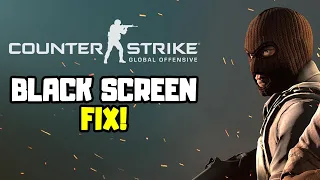 How to FIX CS:GO Black Screen On Startup