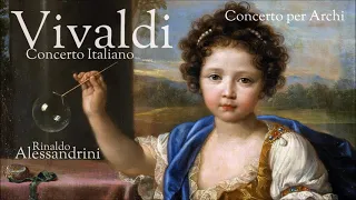 Vivaldi - Concerti per Archi - Concerto Italiano