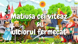 🍷 Matiusa cel viteaz si Ulciorul fermecat | Povesti pentru copii | Povesti rusesti | Basme 🍷