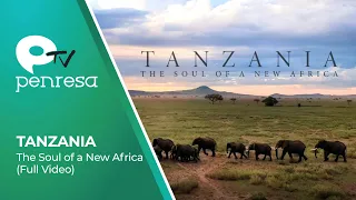 Tanzania: The Soul of a New Africa - Full Documentary