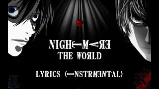 Nightmare - the WORLD (Lyrics Instrumental Original)