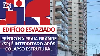 Prédio na Praia Grande (SP) é interditado após colapso estrutural