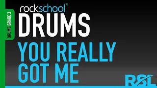 You Really Got Me - Rockschool Drums Grade 3