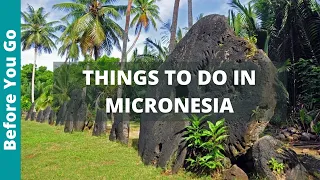 Micronesia Travel Guide: 11 Best Things To Do In Micronesia Country