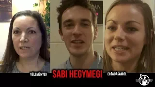 Testimonials about personal development events of  Sabi Hegymegi's