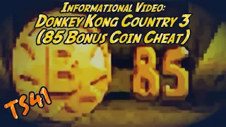 Donkey Kong Country 3 (85 Bonus Coin Cheat)