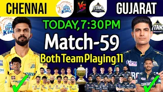 IPL 2024 | Match -59 | Chennai Super Kings vs Gujarat Titans Playing 11 | CSK vs GT Playing 11 2024