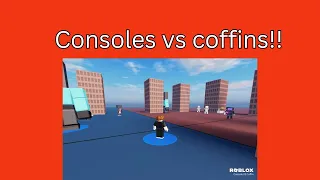 console vs coffins