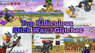 TOP 10 RIDICULOUS STICK WAR 3  BUGS AND GLITCHES HAS BEEN RECORDED BY ME - Stick War 3 Beta