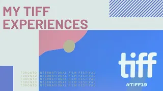 My TIFF Experiences