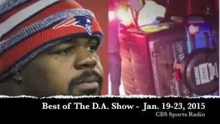 Best of D.A. (1/23/15) - DeflateGate, Wilfork Saves Driver, Francesa's Angry