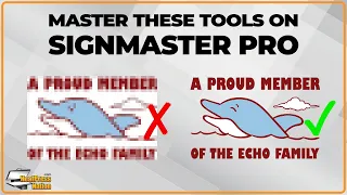 Learn These Tools To Master SignMaster Pro