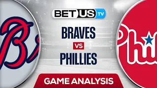 Atlanta Braves vs Philadelphia Phillies (7-26-22) MLB Predictions, Baseball Picks & Best Bets