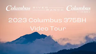 2023 Columbus 375BH Video Tour