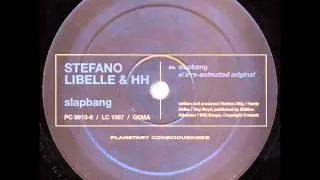 Stefano Libelle & HH - Slapbang (SL`s Re-Animated Remix) 1999