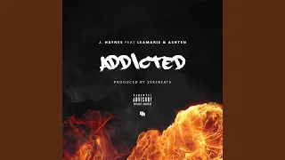 Addicted (feat. LeaMarie & Ashten)