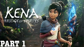 Kena: Bridge of Spirits - Gameplay Walkthrough Part 1 FULL GAME - No Commentary