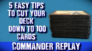 5 Easy Tips To Cut Your Deck Down to 100 Cards - You Wont Believe #4