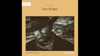 Der Schut (Teil 1 von 3) – Karl May (Klassiker Hörbuch)