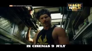 MAGIC MIKE XXL - "Back" TVC - In Cinemas 9 July