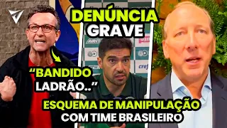 🚨 URGENTE! DENÚNCIA GRAVÍSSIMA DE MANIPULAÇÃO ENVOLVENDO TIME BRASILEIRO