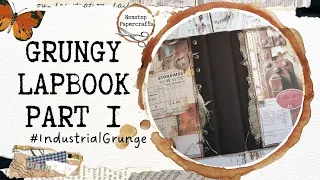Grungy Lapbook Build: Part 1 #IndustrialGrunge